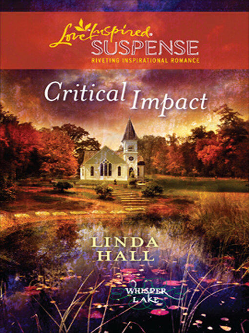 Title details for Critical Impact by Linda Hall - Wait list